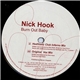 Nick Hook - Burn Out Baby